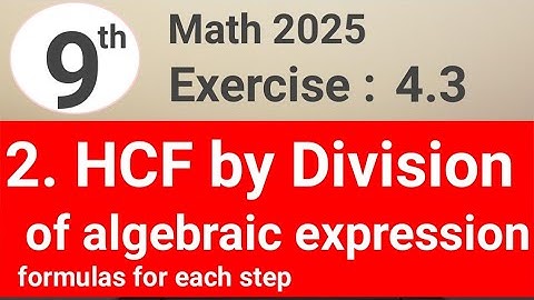 Exercise 4.3 question 2 math 9 PCTB | find HCF by Division of algebraic expressions | waseem academy