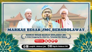 🔴[ LIVE ] Majelis Sholawat JMC ( MARKAS BESAR JMC ) Bersholawat