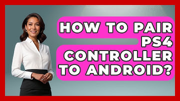 How To Pair PS4 Controller To Android? - Video Gamers Vault