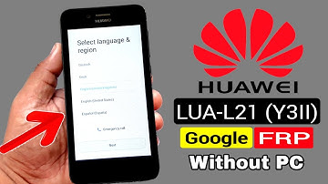 Huawei LUA-L21 (Y3II) GOOGLE/FRP BYPASS |Without PC (New Trick 2021)