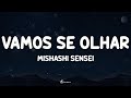 VAMOS SE OLHAR Mishashi Sensei Lyrics 
