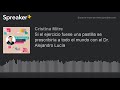 Si el ejercicio fuese una pastilla se prescribiría a todo el mundo con el Dr. Alejandro Lucía