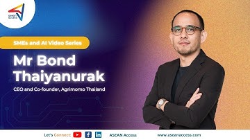 SMEs and AI : Mr Bond Thaiyanurak (Thailand)