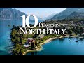 10 Most Beautiful Towns to Visit in Northern Italy 4K  🇮🇹 | Underrated Places in Italy