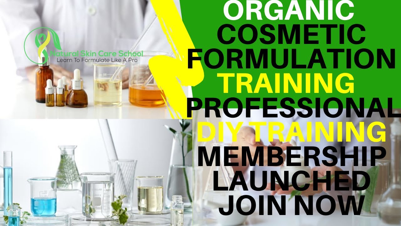 Organic Cosmetic Formulation Training Memberships Join Now For Recipes ...
