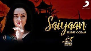 Saiyaan LoFi Flip ( Remix) | Silent Ocean | Kailas Kher | Sony Music India | Bollywood Lofi