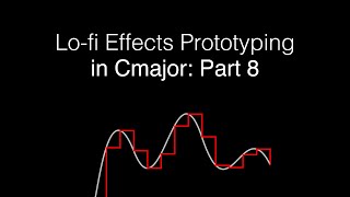 Lofi Effects Prototyping to Chill/Relax To Part 8: Refactoring And Branching