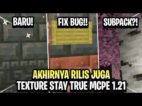 UPDATE TERBARU TEXTURE STAY TRUE MCPE 1.21 || FIX BUG DAN UPDATE BARU ...