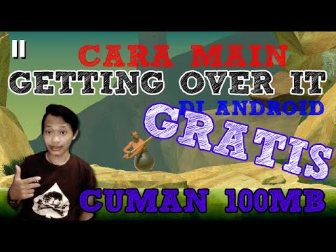 cara-main-&-download-game-getting-over-it-with-bennett-foddy-di-android-gratis-tanpa-bayar