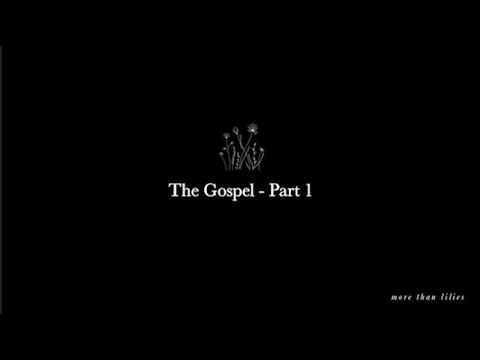 The Gospel: Part 1 | In the Beginning - YouTube