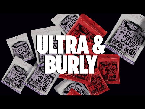 Ernie Ball: New Ultra & Burly Slinkys