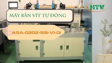 Máy bắn vít tự động ASA-0202V1- 01bước đột phá trong tự động hóa