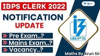 IBPS CLERK 2022 Notifications Update !!!!!!!!!!