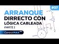 💻 Arranque directo de un motor con Lógica Cableada en ControlMAX 360 (Parte 1) | Clase 07