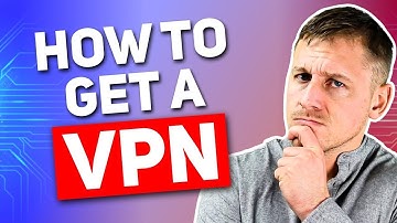 How to Get VPN Easily without Hassle