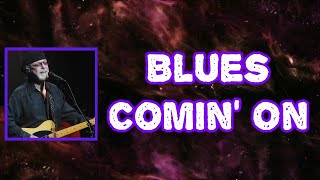 Dion - Blues Comin’ On (Lyrics)