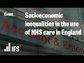 Socioeconomic inequalities in the use of NHS care in England