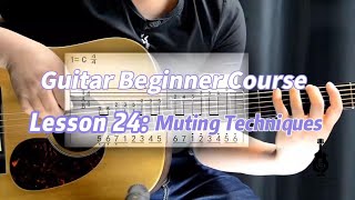 🎸 Lesson 24: Muting Techniques