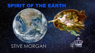 ♔LONA🌍 SPIRIT OF THE EARTH 🌍 STIVE MORGAN