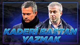 MOURINHO ve ABRAMOVICH CHELSEA'NİN KADERİNİ NASIL BAŞTAN YAZDI? (Fenerbahçe'ye mi geliyor?)