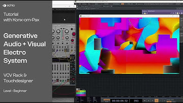 How to create generative audio-visuals using a VCV Rack & Touchdesigner with Konx-Om-Pax