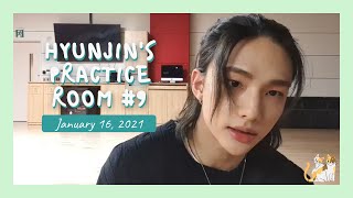 [Hyunjin Live] 210116 Hyunjin's Practice Room #9