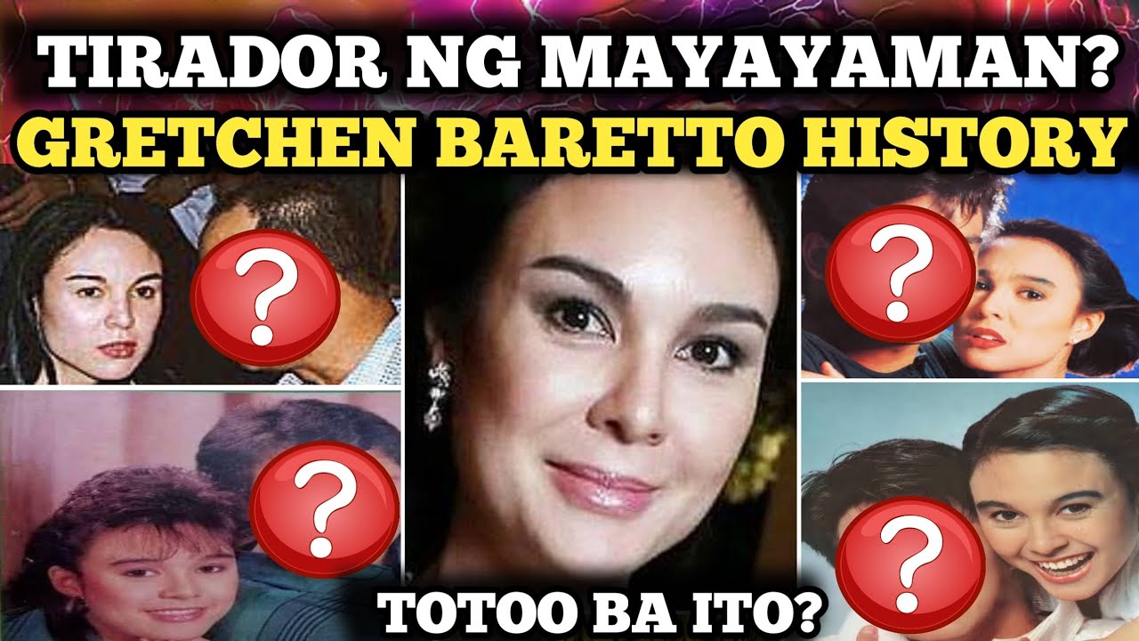 GRETCHEN BARETTO HISTORY 
