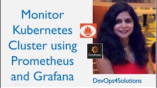 Monitor Kubernetes Cluster using Prometheus and Grafana | Prometheus Deployment using Helm Chart