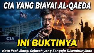 Al-Qaeda Dibiayai CIA? Prof. Jiang Bongkar Sejarah yang Disembunyikan