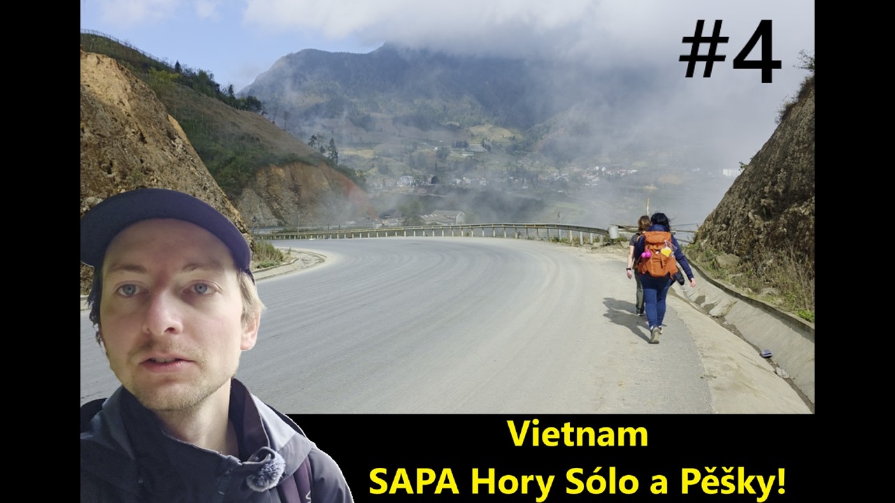 Vietnam #4 SaPa Na Vlastní Nohy