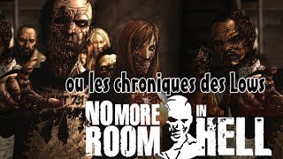 No More Room in Hell - ou les chroniques des Lows