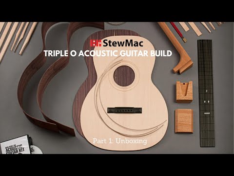 StewMac Triple O Acoustic Guitar Kit Build // Part 1 -- Unboxing