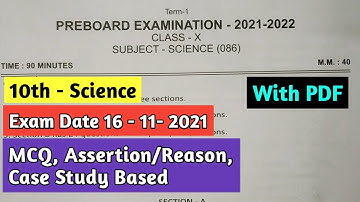 10th - Science Pre Board Term - 1 Question Paper | MCQ, Assertion, Case study | 2021 - 22