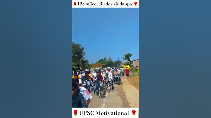 IPS officer Birdev siddappa#ips  #upscmotvation#civilserviceexam #ias #civilserviceexamtopper #upsc