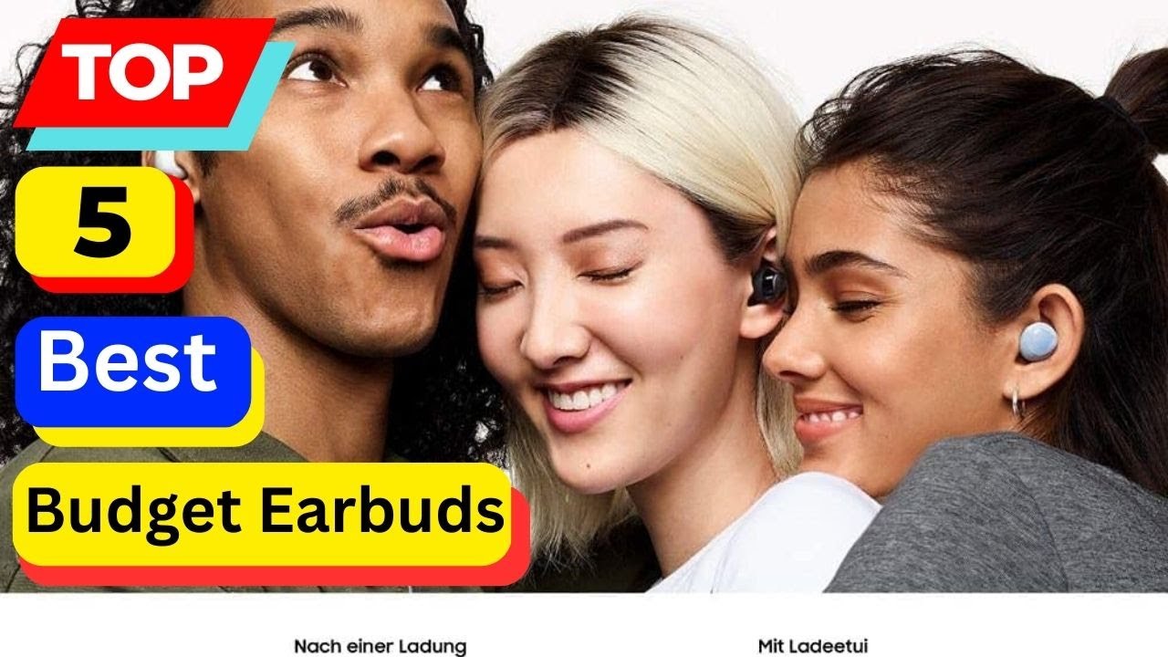 Top 5 Best Budget Earbuds Budget Wireless Earbuds 2023 YouTube
