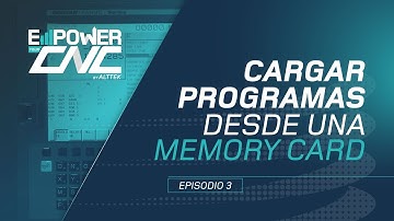 Cómo Cargar Programas desde una Memory Card a tu Máquina CNC | Control FANUC