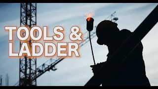 "Tools & Ladder"