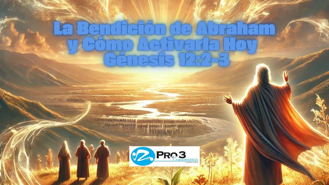 "La Bendición de Abraham" como activarla hoy en tu vida. - YouTube