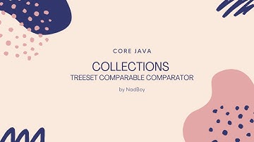 Treeset Comparator Comparable: Part1