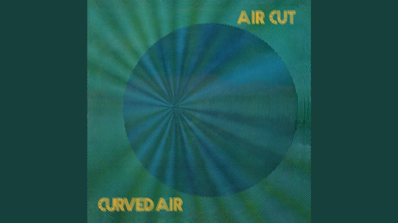 Curved Air - Air Cut：エア・カット - - Deliver Great Music
