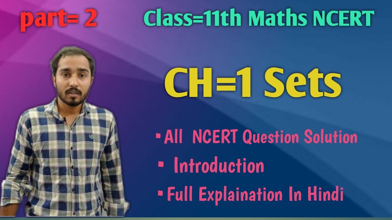 Class = 11th Math Chapter=1 ||part 2||Sets|| Full concept ||CBSE NCERT ...