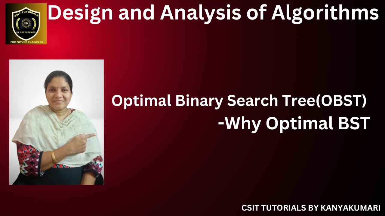 Optimal binary search tree, obst in daa,optimal binary search tree in ...