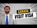 Canada visitor visa  all you need to know   shariq immigration 2023