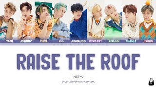 NCT U - RAISE THE ROOF Color Coded Lyrics Han/Rom/Eng