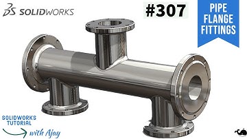 Pipe Flange Fittings(T-type) #307 |design with ajay ||SolidWorks||@DesignWithAjay​