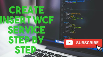 WCF Tutorial | Create Insert WCF Service Step by Step