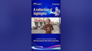 A collection of highlights - Video 7.#2023ISVC #OneBeltOneRoad