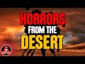 4 TRUE Creepy Desert Stories - Darkness Prevails