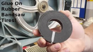 How To Glue On A Rubber Bandsaw Tire Ethanswers