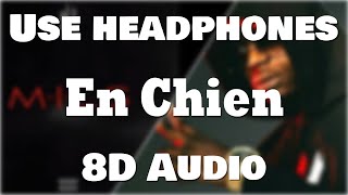 Ninho - En chien (8D AUDIO) 🎧[BEST VERSION]